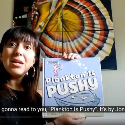 And today I'm gonna read to you "Plankton is Pushy." It's by Jonathon Fenske