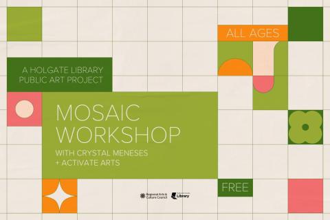 The words "Mosaic Workshop with Crystal Menses + Activate Arts" in white text on green, orange, and pink tiles