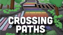 Book cover of Crossing Paths with image of rainbow brick paths