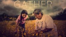 Cover image of the movie "Gather" shown on Kanopy.